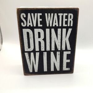 💥3/$20 Block Distressed Decor saying "Save water drink wine"